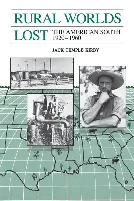 Stratené vidiecke svety: The American South, 1920-1960 - Rural Worlds Lost: The American South, 1920-1960