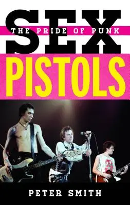 Sex Pistols: Pýcha punku - Sex Pistols: The Pride of Punk