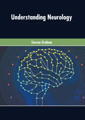 Pochopenie neurológie - Understanding Neurology