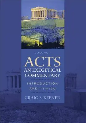 Skutky apoštolov: Exegetický komentár: Úvod a 1,1-2,47 [s CDROM] - Acts: An Exegetical Commentary: Introduction and 1:1-2:47 [With CDROM]