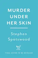 Vražda pod jej kožou - Murder Under Her Skin