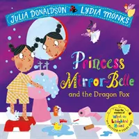 Princezná Zrkadielko a dračie kiahne - Princess Mirror-Belle and the Dragon Pox