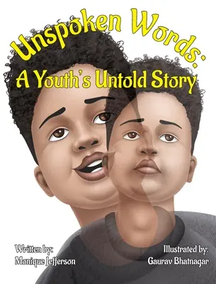 Nevyslovené slová: Nevypovedaný príbeh mládeže - Unspoken Words: A Youth's Untold Story