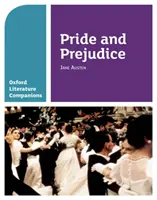 Oxford Literature Companions: Pýcha a predsudok - so všetkým, čo potrebujete vedieť na hodnotenie v roku 2022 - Oxford Literature Companions: Pride and Prejudice - With all you need to know for your 2022 assessments