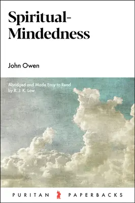 Duchovné zmýšľanie - Spiritual-Mindedness