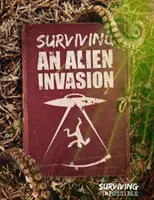Prežitie invázie mimozemšťanov - Surviving an Alien Invasion