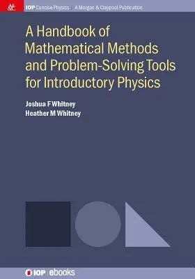 Príručka matematických metód a nástrojov na riešenie problémov pre úvodnú fyziku - A Handbook of Mathematical Methods and Problem-Solving Tools for Introductory Physics