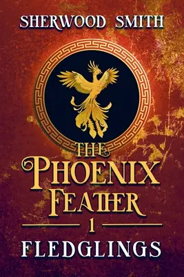 Fénixovo pero: Fledglings - The Phoenix Feather: Fledglings