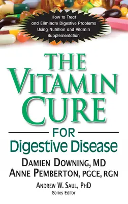 Vitamínová liečba tráviacich ochorení - The Vitamin Cure for Digestive Disease
