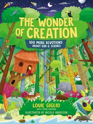Zázrak stvorenia: Ďalších 100 pobožností o Bohu a vede - The Wonder of Creation: 100 More Devotions about God and Science