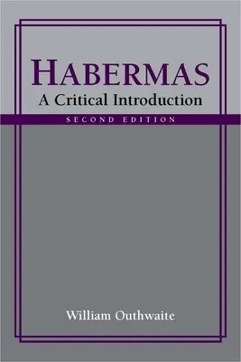 Habermas: Kritický úvod, druhé vydanie - Habermas: A Critical Introduction, Second Edition