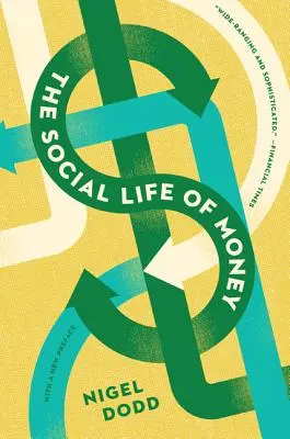 Sociálny život peňazí - The Social Life of Money