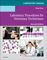 Príručka laboratórnych postupov pre veterinárnych technikov (Sirois Margi EdD MS RVT LAT (Consultant)) - Laboratory Manual for Laboratory Procedures for Veterinary Technicians (Sirois Margi EdD MS RVT LAT (Consultant))