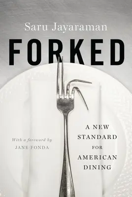 Vidlička: Nový štandard pre americké stolovanie - Forked: A New Standard for American Dining