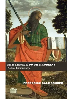List Rimanom: Krátky komentár - The Letter to the Romans: A Short Commentary