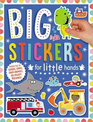 Veľké samolepky pre malé rúčky: Moje úžasné a úžasné - Big Stickers for Little Hands My Amazing and Awesome