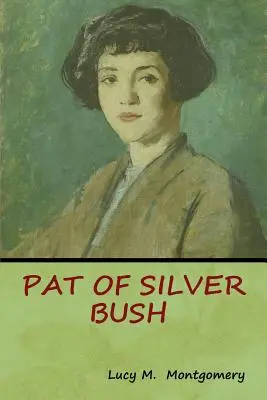 Pat zo Strieborného kríka - Pat of Silver Bush
