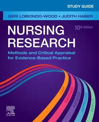 Study Guide for Nursing Research: Metódy a kritické hodnotenie pre prax založenú na dôkazoch - Study Guide for Nursing Research: Methods and Critical Appraisal for Evidence-Based Practice