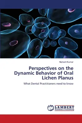 Perspektívy dynamického správania sa ústneho lichen planus - Perspectives on the Dynamic Behavior of Oral Lichen Planus