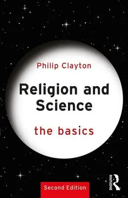 Náboženstvo a veda: Základné informácie - Religion and Science: The Basics