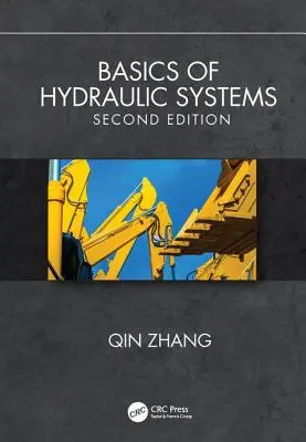 Základy hydraulických systémov, druhé vydanie - Basics of Hydraulic Systems, Second Edition