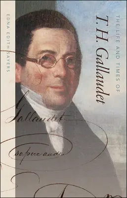 Život a doba T. H. Gallaudeta - The Life and Times of T. H. Gallaudet