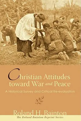 Kresťanské postoje k vojne a mieru - Christian Attitudes Toward War and Peace