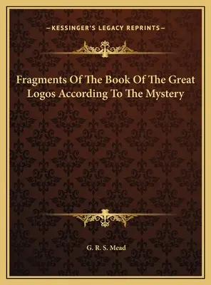 Fragmenty knihy Veľký Logos podľa mystéria - Fragments Of The Book Of The Great Logos According To The Mystery