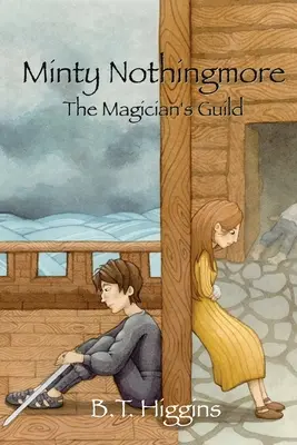 Minty Nothingmore Mágova gilda - Minty Nothingmore The Magician's Guild