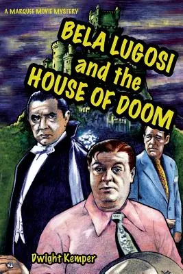 Bela Lugosi a dom skazy - Bela Lugosi and the House of Doom