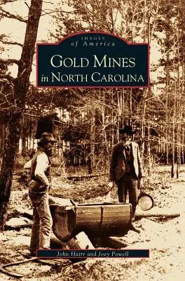 Zlaté bane v Severnej Karolíne - Gold Mines in North Carolina