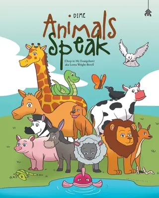 Zvieratá hovoria (Desiatok (Hlboko v mojom evanjeliu)) - Animals Speak (Dime (Deep in My Evangelism))