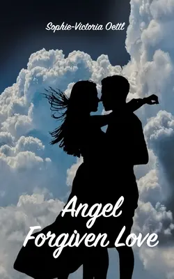 Anjel - Odpustená láska - Angel - Forgiven Love