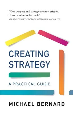 Vytváranie stratégie: Praktická príručka - Creating Strategy: A Practical Guide
