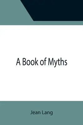 Kniha mýtov - A Book of Myths
