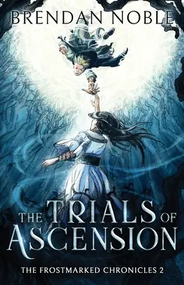 Skúšky vzostupu - The Trials of Ascension