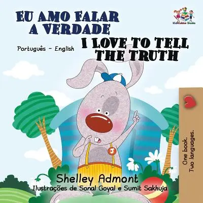 Rád hovorím pravdu: portugalská anglická dvojjazyčná kniha (brazílsky) - I Love to Tell the Truth: Portuguese English Bilingual Book (Brazilian)