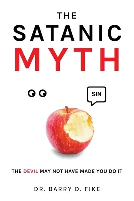 Satanský mýtus: Diabol ťa k tomu možno nedonútil! - The Satanic Myth: The Devil May Not Have Made You Do It!