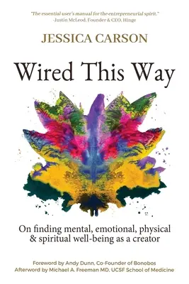 Wired This Way: O hľadaní duševnej, emocionálnej, fyzickej a duchovnej pohody ako tvorca - Wired This Way: On Finding Mental, Emotional, Physical, and Spiritual Well-being as a Creator
