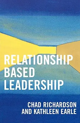 Vedenie založené na vzťahoch - Relationship Based Leadership