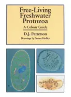 Voľne žijúce sladkovodné prvoky (J. Patterson David (profesor zoológie Univerzity v Sydney, Austrália)) - Freeliving Freshwater Protozoa (J. Patterson David (Professor of Zoology University of Sydney Australia))