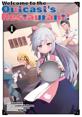 Vitajte v reštaurácii pre vyvrheľov! Vol. 1 (Manga) - Welcome to the Outcast's Restaurant! Vol. 1 (Manga)