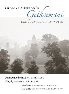 Thomas Merton's Gethsemani: Krajiny raja - Thomas Merton's Gethsemani: Landscapes of Paradise