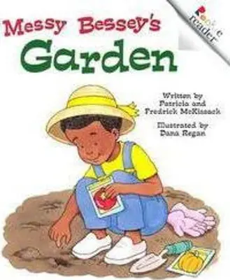 Záhrada Messyho Besseyho (revidované vydanie) (čitateľ pre začiatočníkov) - Messy Bessey's Garden (Revised Edition) (a Rookie Reader)