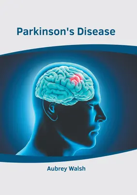 Parkinsonova choroba - Parkinson's Disease