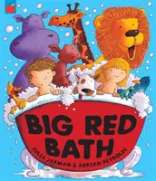 Veľký červený kúpeľ - Big Red Bath