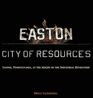 Easton: Mesto zdrojov - Easton: City of Resources