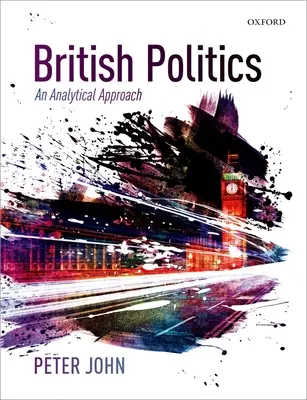 Britská politika - analytický prístup - British Politics - An Analytical Approach