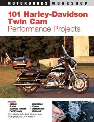 101 projektov Harley-Davidson Twin CAM Performance - 101 Harley-Davidson Twin CAM Performance Projects