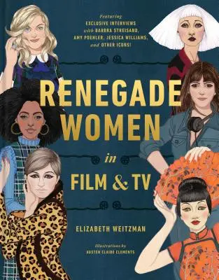Odpadlíčky vo filme a televízii - Renegade Women in Film and TV